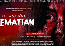 Di Ambang Kematian: Film Horor Indonesia yang Bikin Deg-degan Sampai Akhir